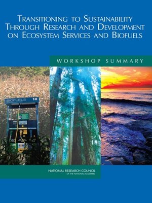 cover image of Transitioning to Sustainability Through Research and Development on Ecosystem Services and Biofuels